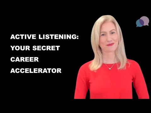Active listening - your secret career accelerator: PSA 2021 Speaker Factor Winner
